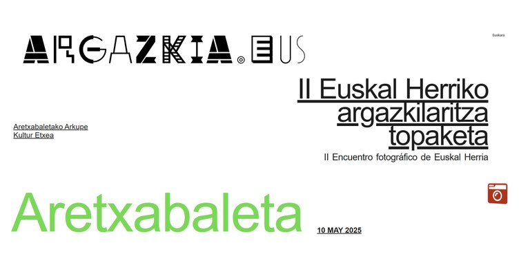 Aretxabaleta acoge el II Encuentro Fotográfico de Euskal Herria “ARGAZKIA.EUS” con charlas, exposiciones y 4.000 € en premios.