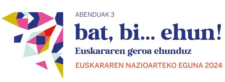 Euskararen Nazioarteko Eguna 2024: Bat, bi… ehun! Euskararen geroa ehunduz