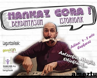 AMEZTU PRODUKZIOAK: "Hankaz gora! Berdintasun istorioak"